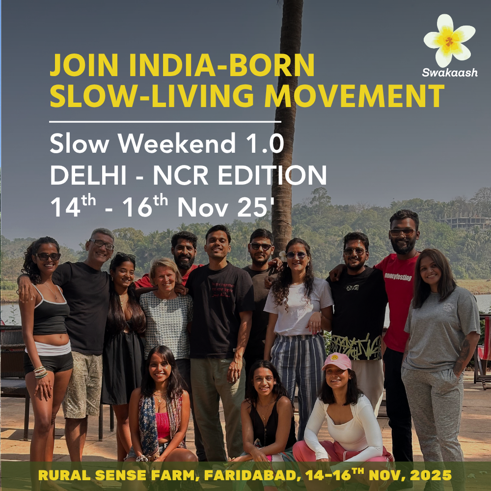 SlowWeekend 1.0 Delhi NCR by Swakaash