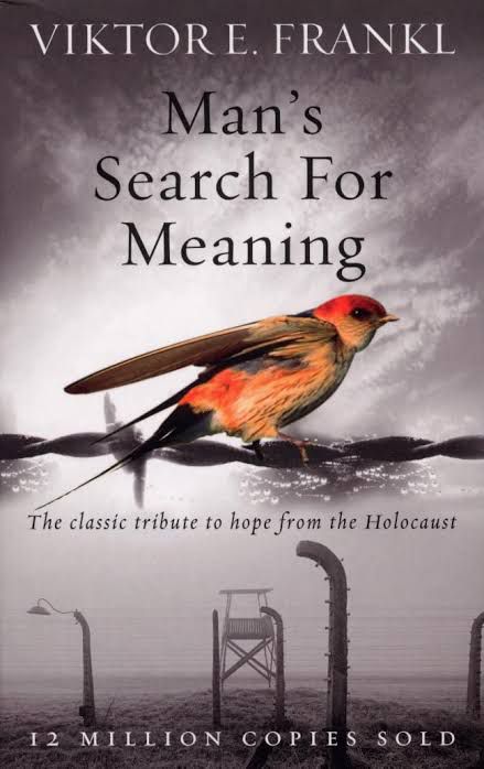 Book Discussion – Man’s Search for Meaning - By Viktor Frankl